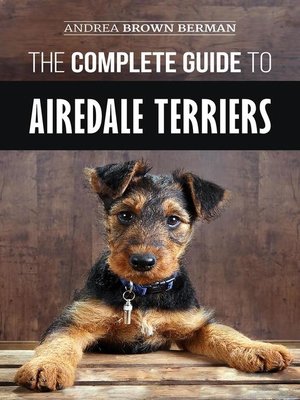cover image of The Complete Guide to Airedale Terriers